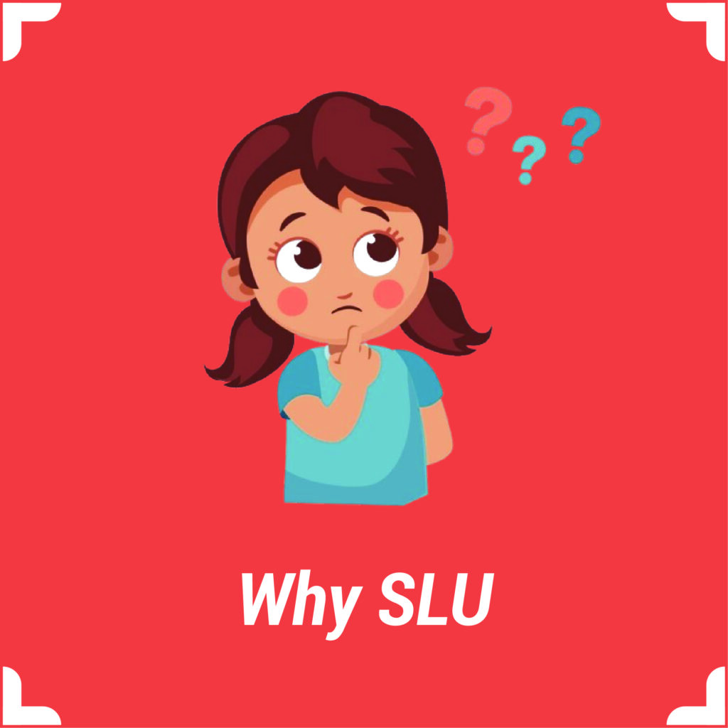 why slu