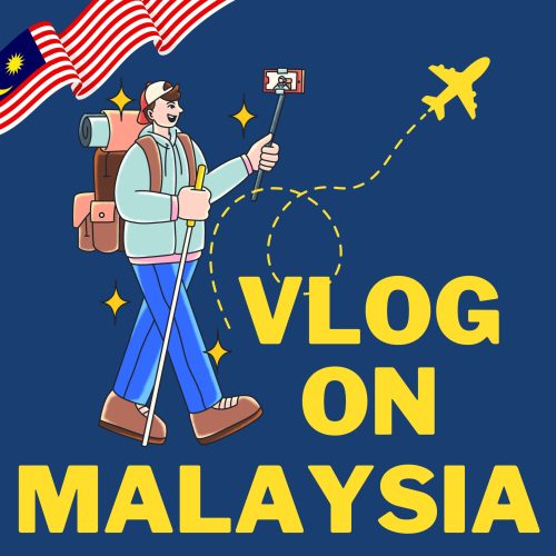 vlog on Malaysia